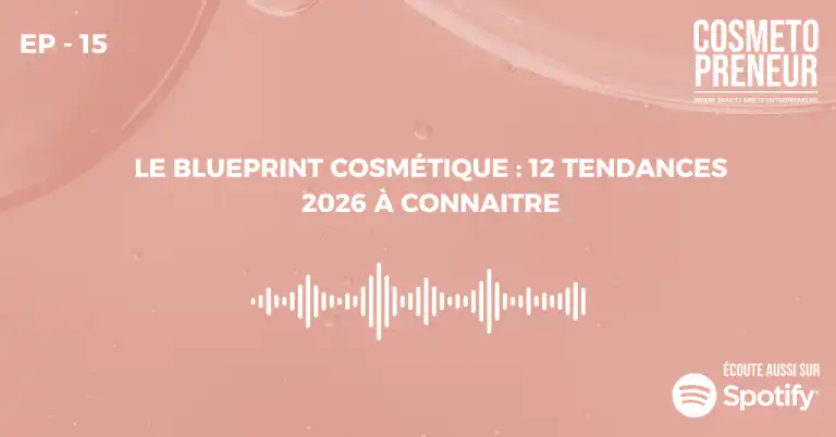 Episodio 15 del podcast Cosmetopreneur: 12 tendencias cosméticas 2026