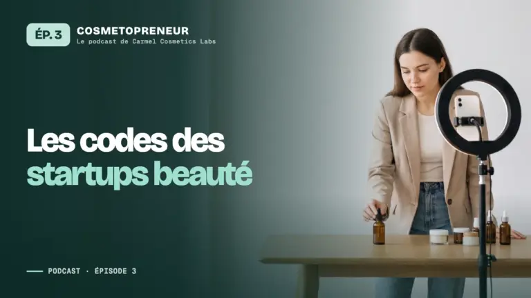 Miniature de l'épisode 3 du podcast Cosmetopreneur : Les codes des startups beauté